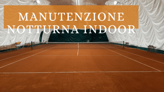 Terra rossa indoor. MANUTENZIONE NOTTURNA: frattazzo, tappeto e acqua. TUTORIAL
